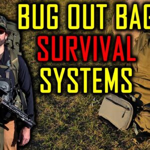 Bug Out Bag Systems For Surviving SHTF