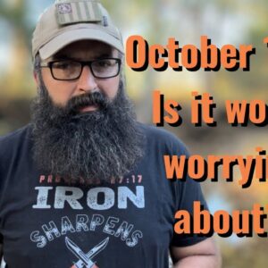 October 13!! Is it worth worrying about??