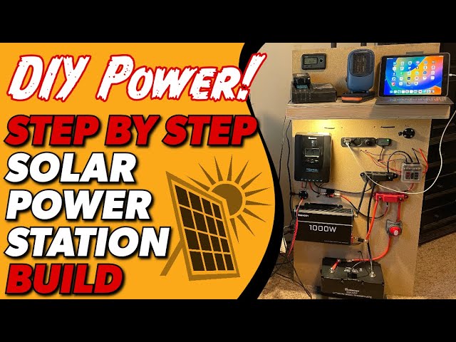 The Ultimate Guide To Setting Up A Portable DIY Solar Power Station