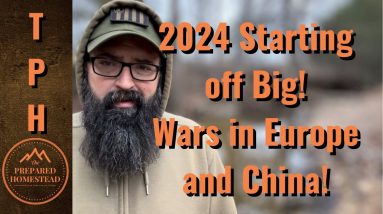 2024 Starting off Big! Europe and China prepares for War!