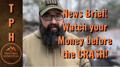 News Brief! Watch your Money Before the CRASH!