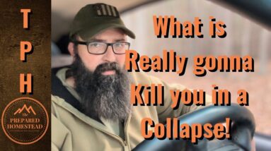 What is Really gonna get you Killed in a Collapse!!