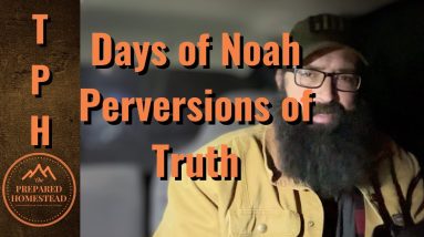 Days of Noah, Perversions of Truth.