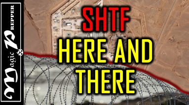 SHTF Here and There Happening Now