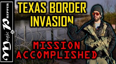 Texas Border Invasion: Mission Accomplished