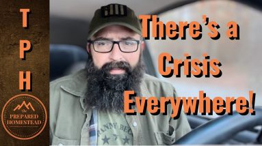 There’s a Crisis Everywhere!