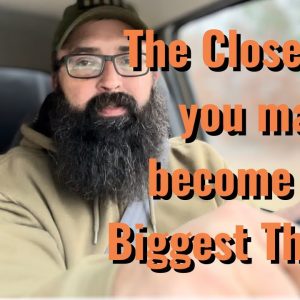 Those closest to you may become the Biggest Threat!