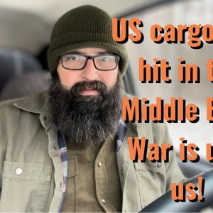 US Cargo ship hit in the Middle East. War is upon us!