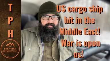 US Cargo ship hit in the Middle East. War is upon us!