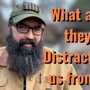 What are they Distracting us from?