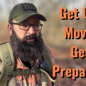 Get Up! Move! Get Prepared!