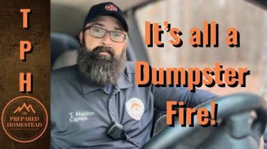 It’s all a Dumpster Fire!