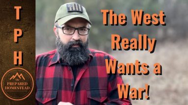 The West Really Wants War!