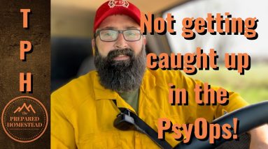 Not getting caught up in the Psyops!!