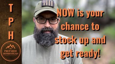 NOW is your chance to get ready and stock up!