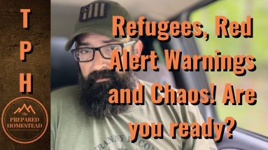 Refugees, Red Alert Warnings and Chaos! Are you ready?