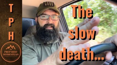 The slow death….