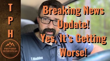 Breaking News Update! Yes, it’s getting worse!