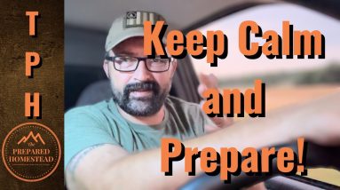 Keep Calm and Prepare!