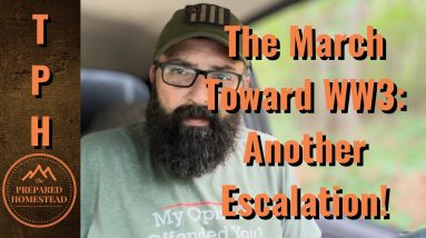 The March Toward WW3: Another Escalation!