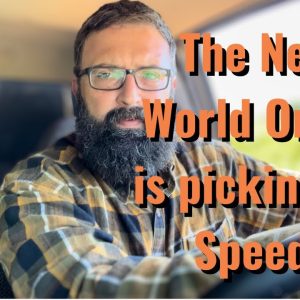 The New World Order is picking up Speed!