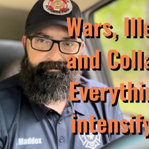 Wars, Illegals and Collapse. Everything is intensifying!