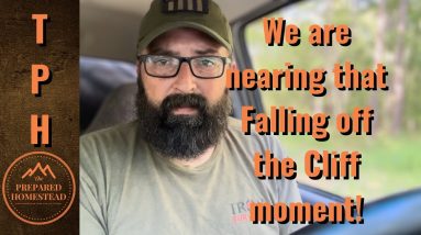 We are nearing that Falling off the Cliff moment.