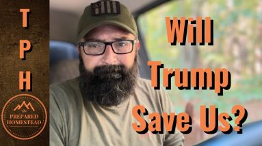 Will Trump Save Us?