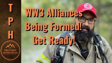 WW3 Alliances Being Formed! Get Ready!