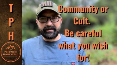 Community or Cult. Be careful what you wish for.