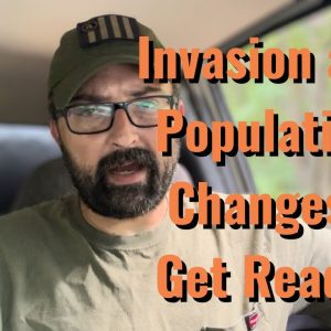 Invasion and Population Changes! Get Ready!