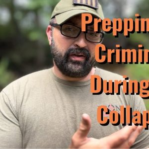 Prepping for Criminals During the Collapse!