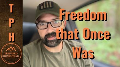 The Freedom that Once Was.