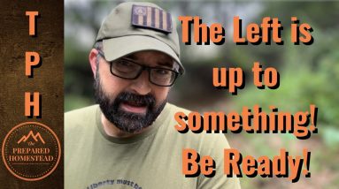 The Left is up to Something! Be ready!