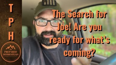 The Search for Joe. Are you ready for what’s coming?