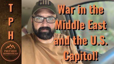 War in the Middle East and at the Capitol!