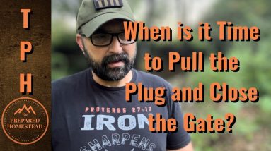 When is it time to pull the Plug and Close the Gates?