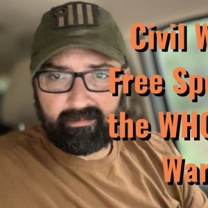 Civil War, the WHO and War!