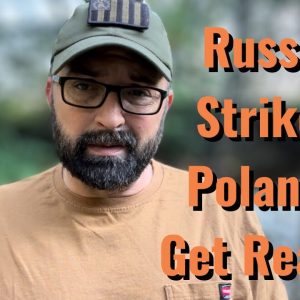 Russia Strikes Poland! Get Ready!