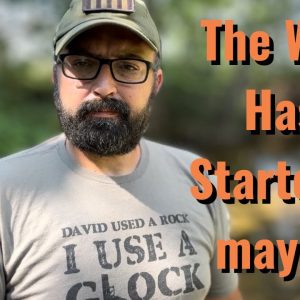 The War has Started…maybe