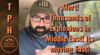 Alert! Thousands of Explosions in Middle East! It’s Moving Fast!