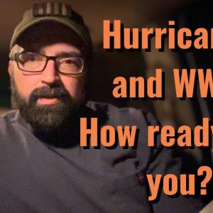 Hurricanes and WW3! How ready are you?