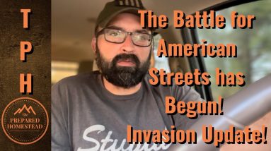 The Battle for American Streets Has Begun!! Invasion Update!