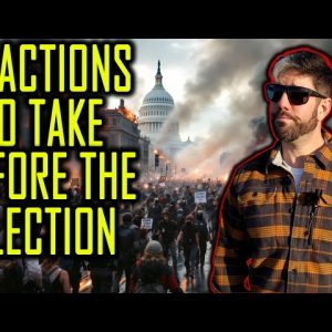 10 Prepping for the Election Actions to Take Now