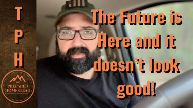 The Future is Here and it doesn’t look good!