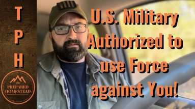 U.S. Military Authorized to use Force against You!