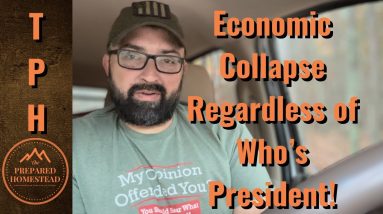 Economic Collapse Regardless Who is President!