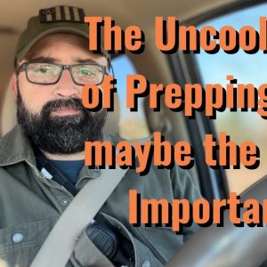 The Uncool part of Prepping, but maybe the most Important!