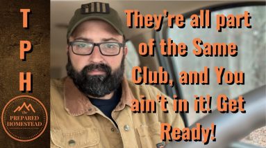 They’re all part of the Same Club, and You ain’t in it! Get Ready!!