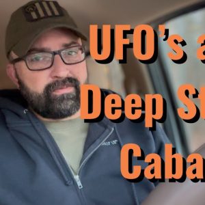 UFO’s and Deep State Cabal!